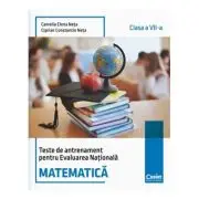 Teste de antrenament pentru Evaluarea Nationala. Matematica - clasa a 7-a