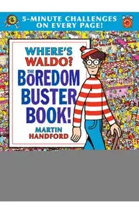 Where's Waldo? the Boredom Buster Book: 5-Minute Challenges