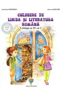 Culegere de limba si literatura romana - Clasa 4