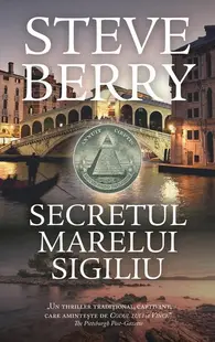 Secretul marelui sigiliu (Vol. 10) - Paperback brosat - Steve Berry