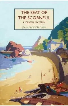 The Seat of the Scornful: A Devon Mystery