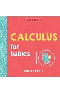Calculus for Babies