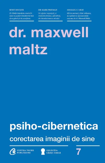 Psiho-cibernetica. Corectarea imaginii de sine