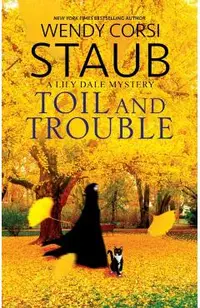 Toil and Trouble