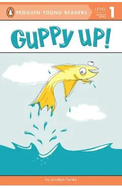 Guppy Up!