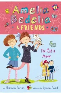 Amelia Bedelia & Friends #2: Amelia Bedelia & Friends The Ca