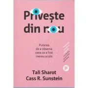Priveste din nou. Puterea de a observa ceea ce a fost mereu acolo