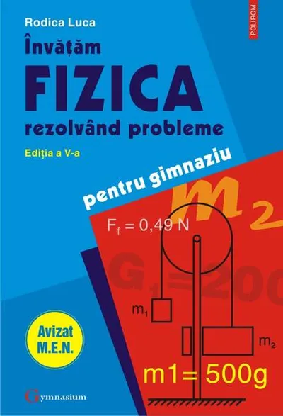 Învăţăm fizica rezolvând probleme - Paperback brosat - Rodica Luca