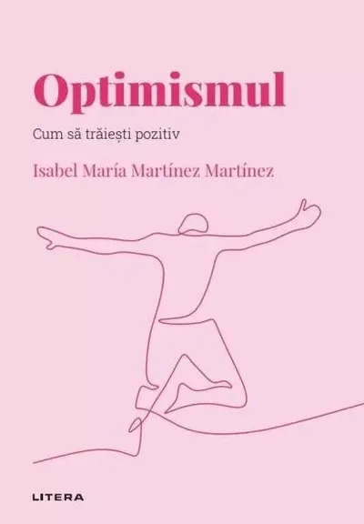 Optimismul (Vol. 43) - Hardcover - Isabel María Martínez Martínez