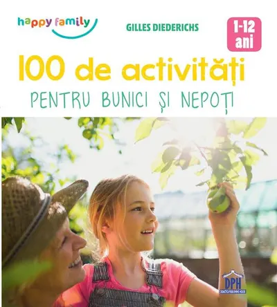 100 de activități pentru bunici și nepoți - Paperback brosat - Gilles Diederichs