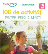 100 de activități pentru bunici și nepoți - Paperback brosat - Gilles Diederichs