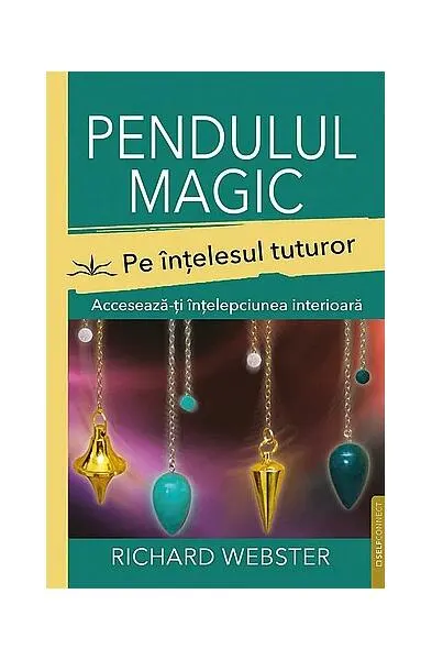 Pendulul magic pe înţelesul tuturor - Paperback brosat