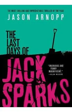 The Last Days of Jack Sparks