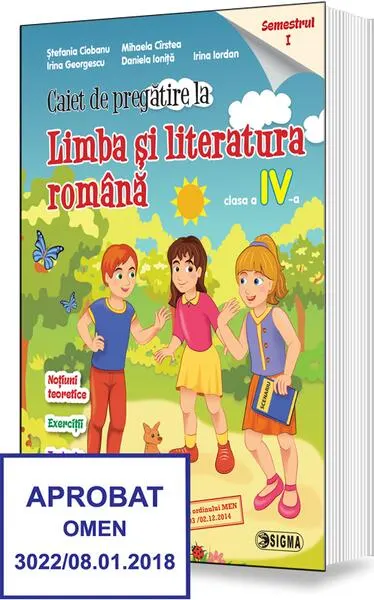 Caiet de pregătire la Limba și literatura română. Clasa a IV-a, semestrul 1 - Paperback brosat - Ştefania Ciobanu
