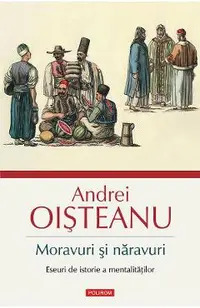 eBook Moravuri si naravuri. Eseuri de istorie a mentalitatilor