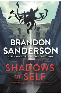 Shadows of Self: A Mistborn Novel