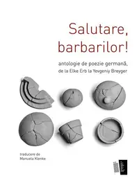 Salutare, barbarilor! - Paperback brosat - Joachim Umlauf