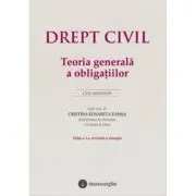 Drept civil. Teoria generala a obligatiilor. Editia a 3-a