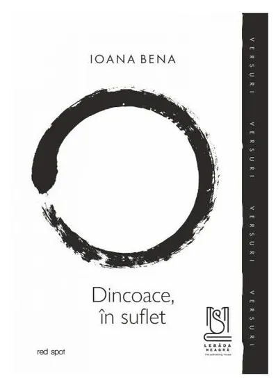 Dincoace, în suflet - Paperback brosat - Ioana Bena