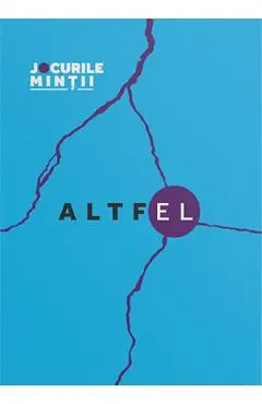 Altfel. 31 de exercitii si intrebari care te invita la conectare cu latura ta masculina