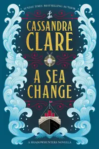 A Sea Change (The Shadowhunter Chronicles)