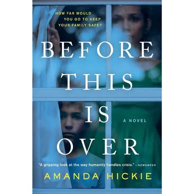 Before This is Over, Amanda Hickie