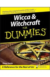 Wicca and Witchcraft For Dummies