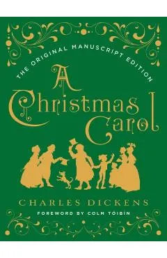A Christmas Carol: The Original Manuscript Edition