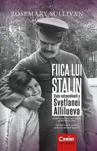 Fiica lui Stalin - Paperback brosat - Rosemary Sullivan