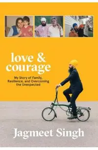Love & Courage: My Story of Family, Resilience, and Overcoming the Unexpected