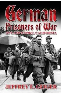 German Prisoners of War at Camp Cooke, California