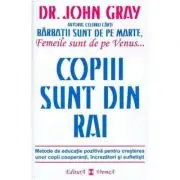 Copiii sunt din rai