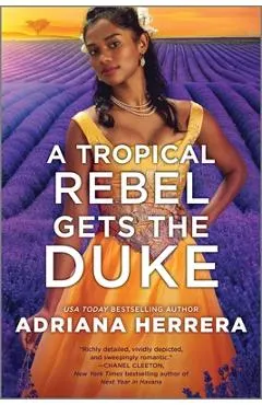A Tropical Rebel Gets the Duke