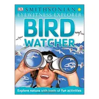 Eyewitness Explorer: Bird Watcher, David Burnie