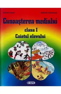 Cunoasterea mediului - Clasa 1 - Caiet