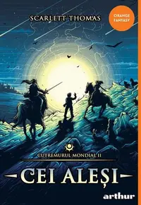 Cei aleși. Cutremurul Mondial (Vol. 2) - Paperback brosat - Scarlett Thomas