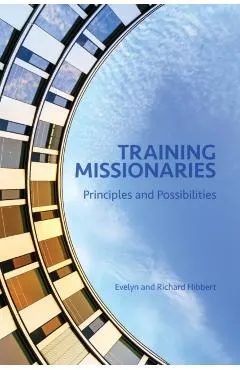 Training Missionaries: Principles and Possibilities