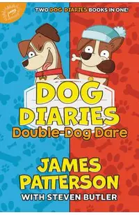 Dog Diaries: Double-Dog Dare: Dog Diaries & Dog Diaries: Happy Howlidays