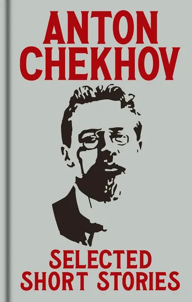 Anton Chekov's Selected Short Stories (Arcturus Ornate Classics)