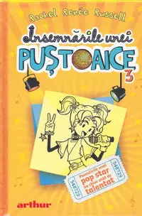 Povestirile unui pop star nu chiar atât de talentat. Însemnările unei puştoaice (Vol.3) - Hardcover - Rachel Renée Russell