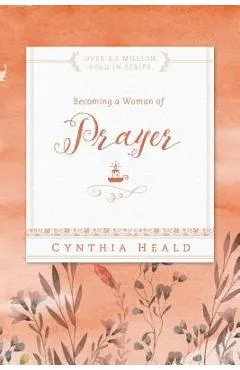 Becoming a Woman of Prayer