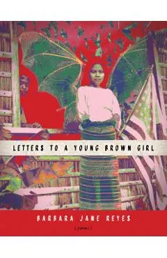 Letters to a Young Brown Girl