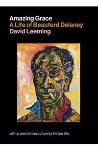 Amazing Grace: A Life of Beauford Delaney