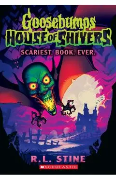 Scariest. Book. Ever. (Goosebumps House of Shivers #1)