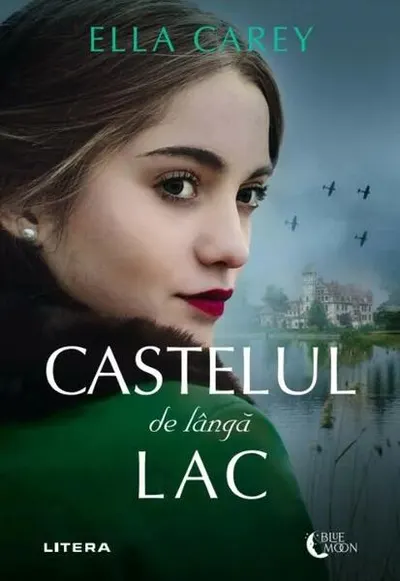 Castelul de lângă lac - Paperback brosat - Ella Carey