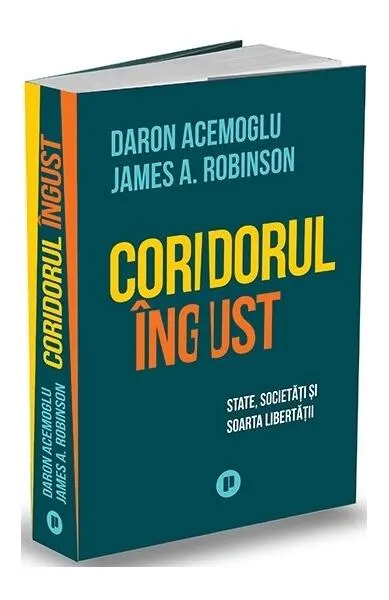 Coridorul îngust - Paperback brosat - Daron Acemoglu, James A. Robinson