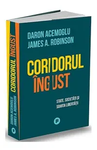 Coridorul îngust - Paperback brosat - Daron Acemoglu, James A. Robinson