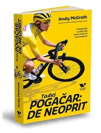 Tadej Pogačar: De neoprit - Paperback brosat