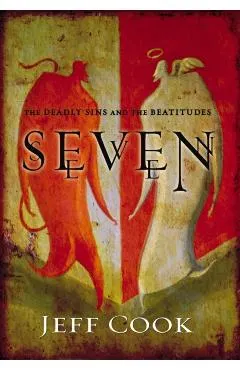 Seven: The Deadly Sins and the Beatitudes