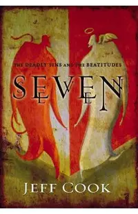 Seven: The Deadly Sins and the Beatitudes